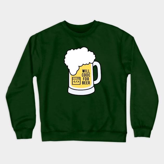 Will code for Beer Crewneck Sweatshirt by Mey Designs